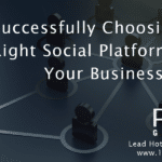 Successfully Choosing Social Platforms for Your Business